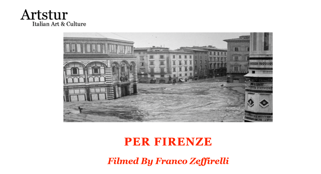 PER FIRENZE   Filmed By Franco Zeffirelli